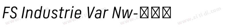 FS Industrie Var Nw字体转换 FS Industrie Var Nw字体转换